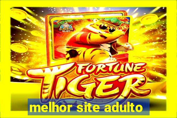 melhor site adulto